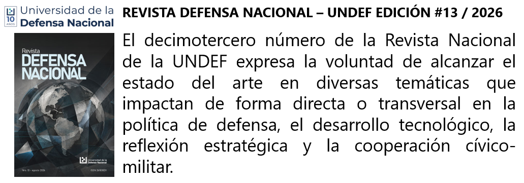 Slide 04 - UNDEF- Revista Defensa Nacional - Edición 13/2026 Slide 04 - UNDEF- Revista Defensa Nacional - Edición 13/2026