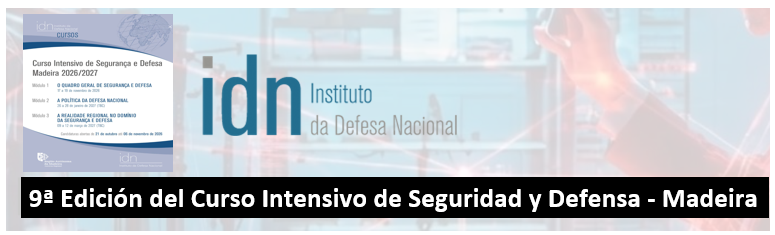 9ª Edición del Curso Intensivo de Seguridad y Defensa - Madeira